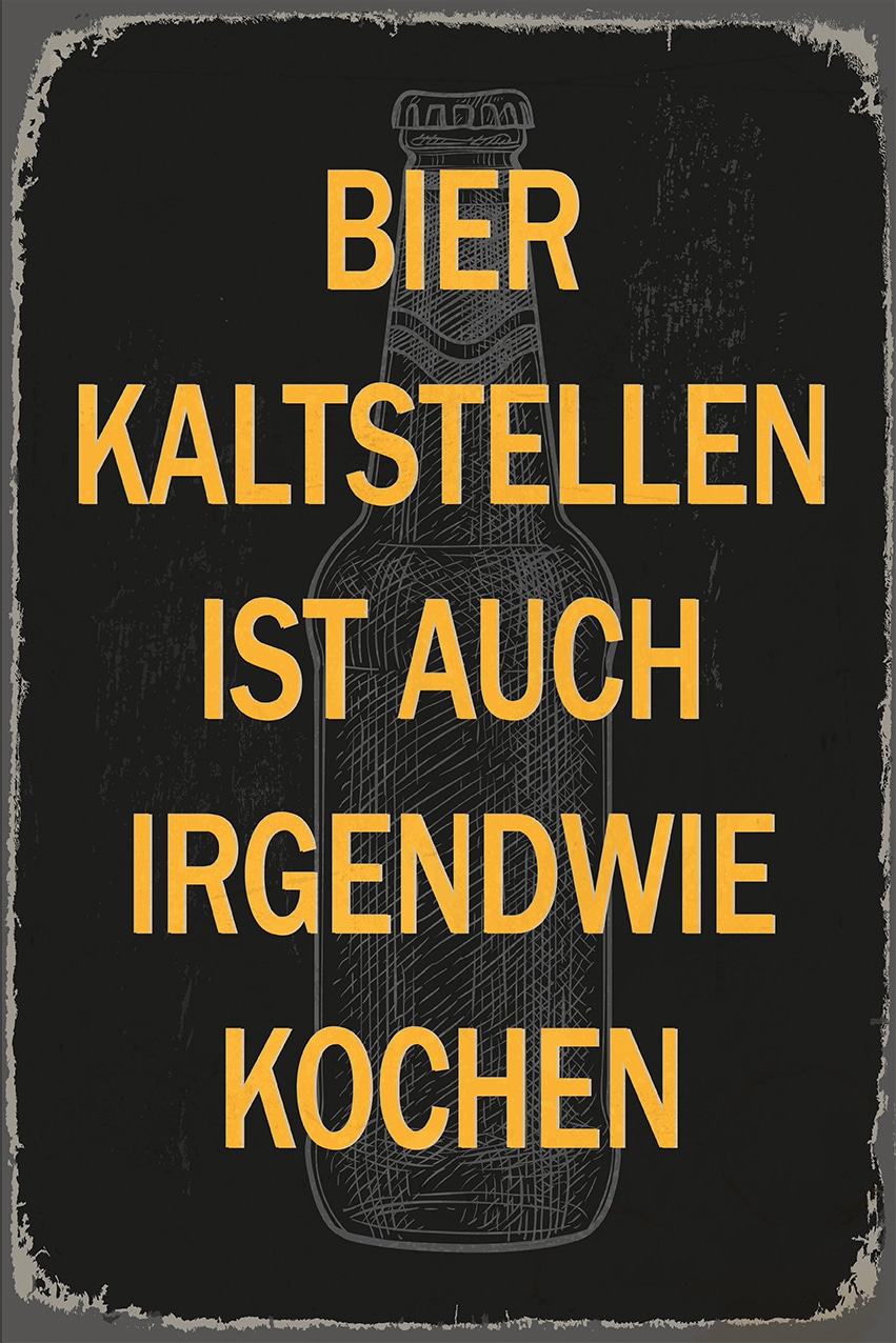 queence Metallbild »Bier kaltstellen Spruch Stahlschild Blechschild«, Schriftzüge-Schriftzug-Sprüche-Sprüche & Texte-Vintage-Getränke, (1 St.), Stahlschild, Blechschild, Sprüche, Texte, witzig, Bier, Grill