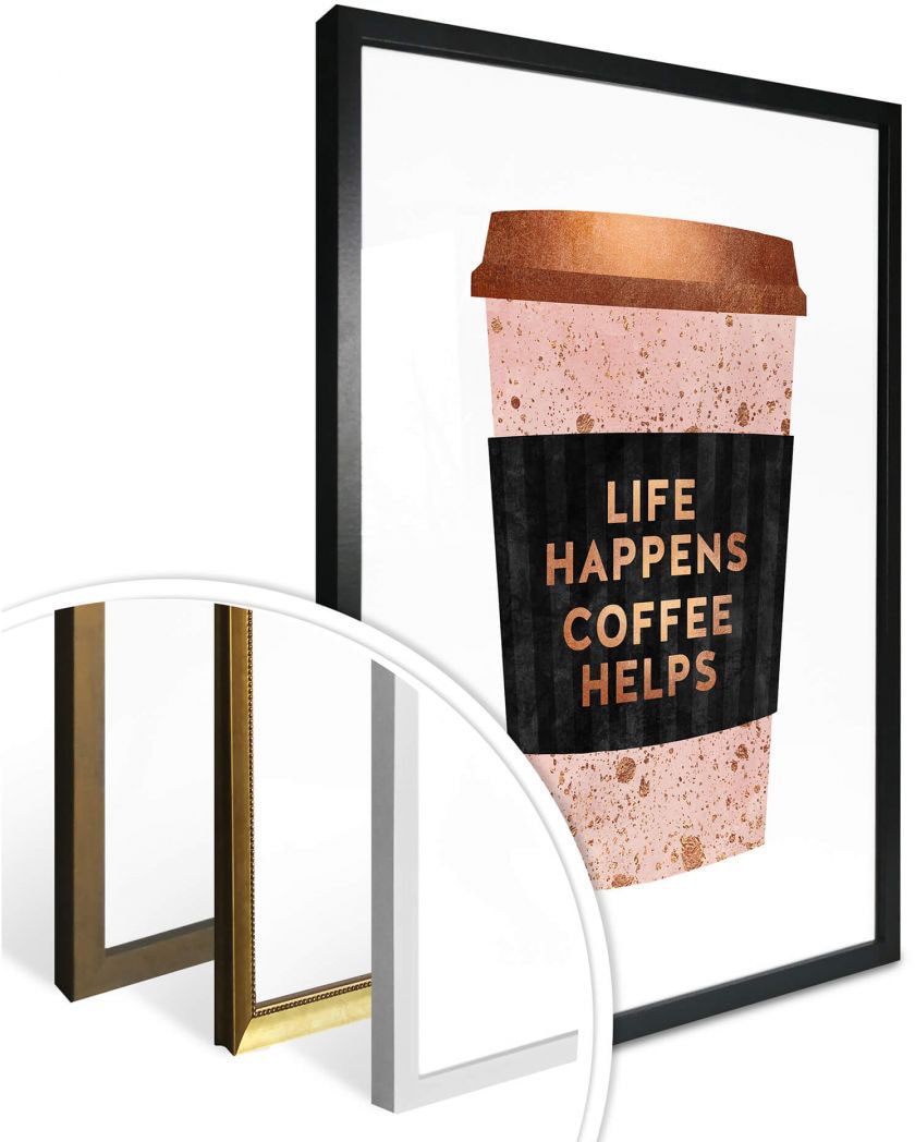 [Normaler Versandhandel] Wall-Art Poster »Life happens Raten Coffee helps«, auf kaufen (1 Schriftzug, St.)