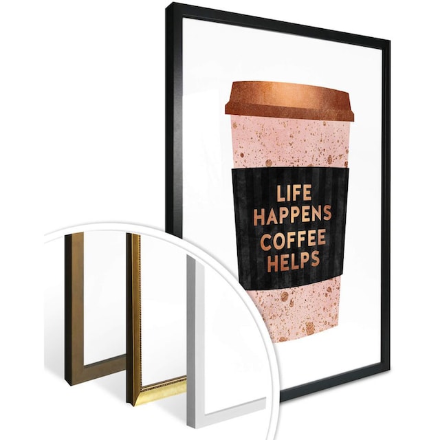 Wall-Art Poster »Life happens Coffee helps«, Schriftzug, (1 St.) auf Raten  kaufen