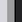 schwarz-grau-weiß