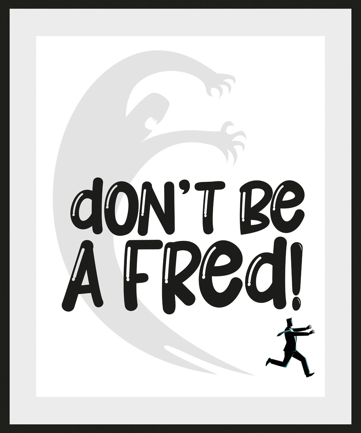 queence Bild »DON'T BE A FRED!« Humor | Pferde | Pferdebilder | Schriftzug | Schwarz-Weiß | Sprüche & Texte 1 Stk. tlg. HD Premium Poster-Druck inkl. Holzrahmen