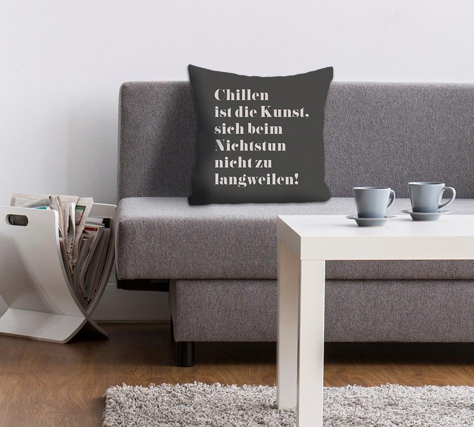 queence Dekokissen »Chillen ist die Kunst, ...«, Kissenhülle ohne Füllung, günstig online kaufen