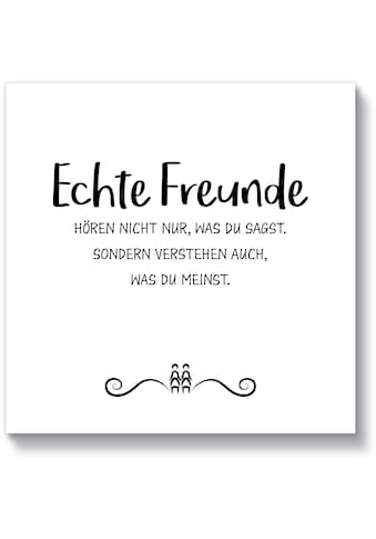 Holzbild »Echte Freunde«, Sprüche & Texte, (1 St.)