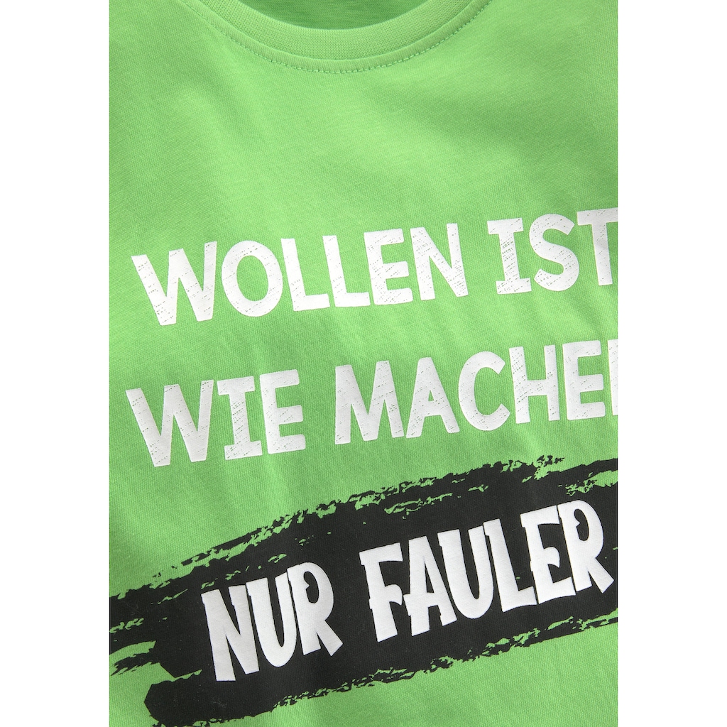 KIDSWORLD T-Shirt »WOLLEN IST WIE MACHEN....«, Spruch