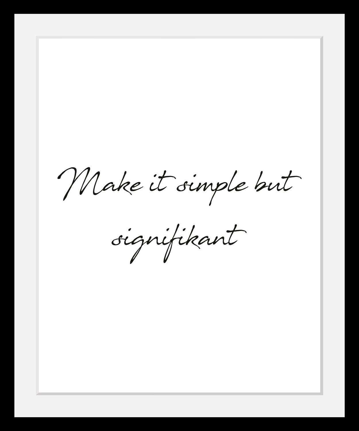 queence Bild »Simple«, Schwarz-Weiß-Schriftzug-Motivationsbilder-Spa-Spa Bilder, HD Premium Poster-Druck inkl. Holzrahmen
