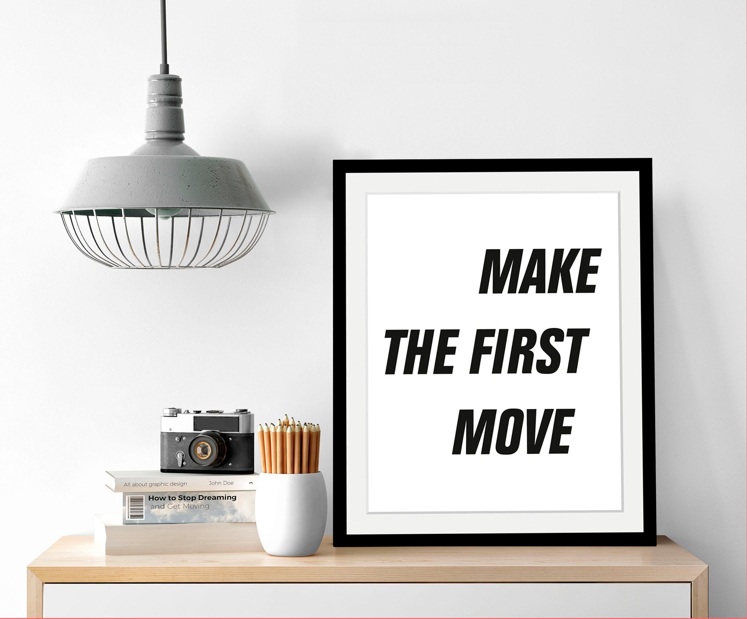 queence Bild »First Move« Motivationsbilder | Schriftzug | Schwarz-Weiß HD Premium Poster-Druck inkl. Holzrahmen