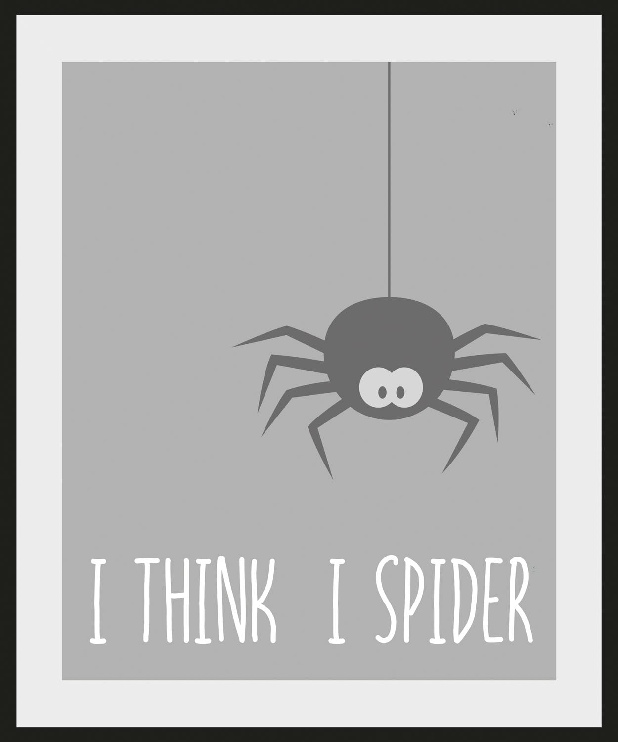 queence Bild »I THINK I SPIDER«, Schriftzug, (1 St.) günstig online kaufen