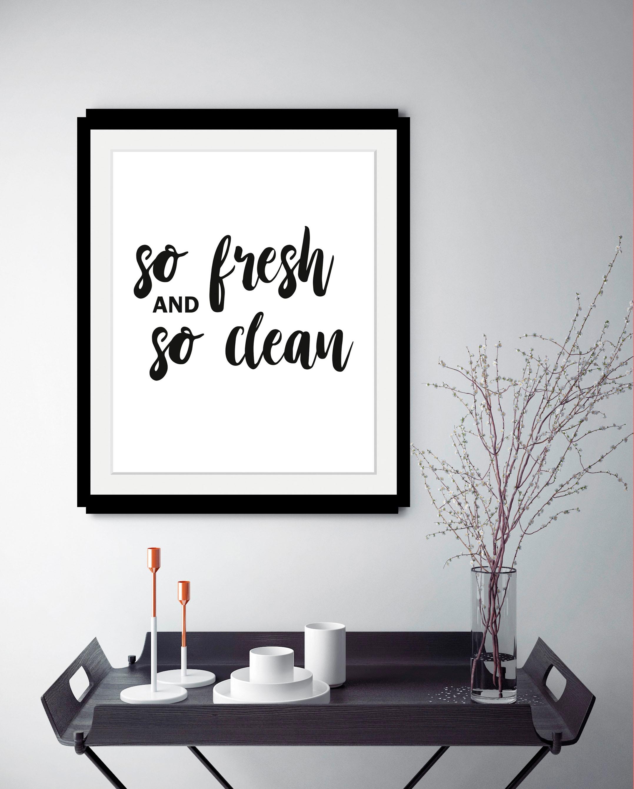 queence Bild »fresh & clean«, Schwarz-Weiß-Schriftzug-Humor, HD Premium Pos günstig online kaufen
