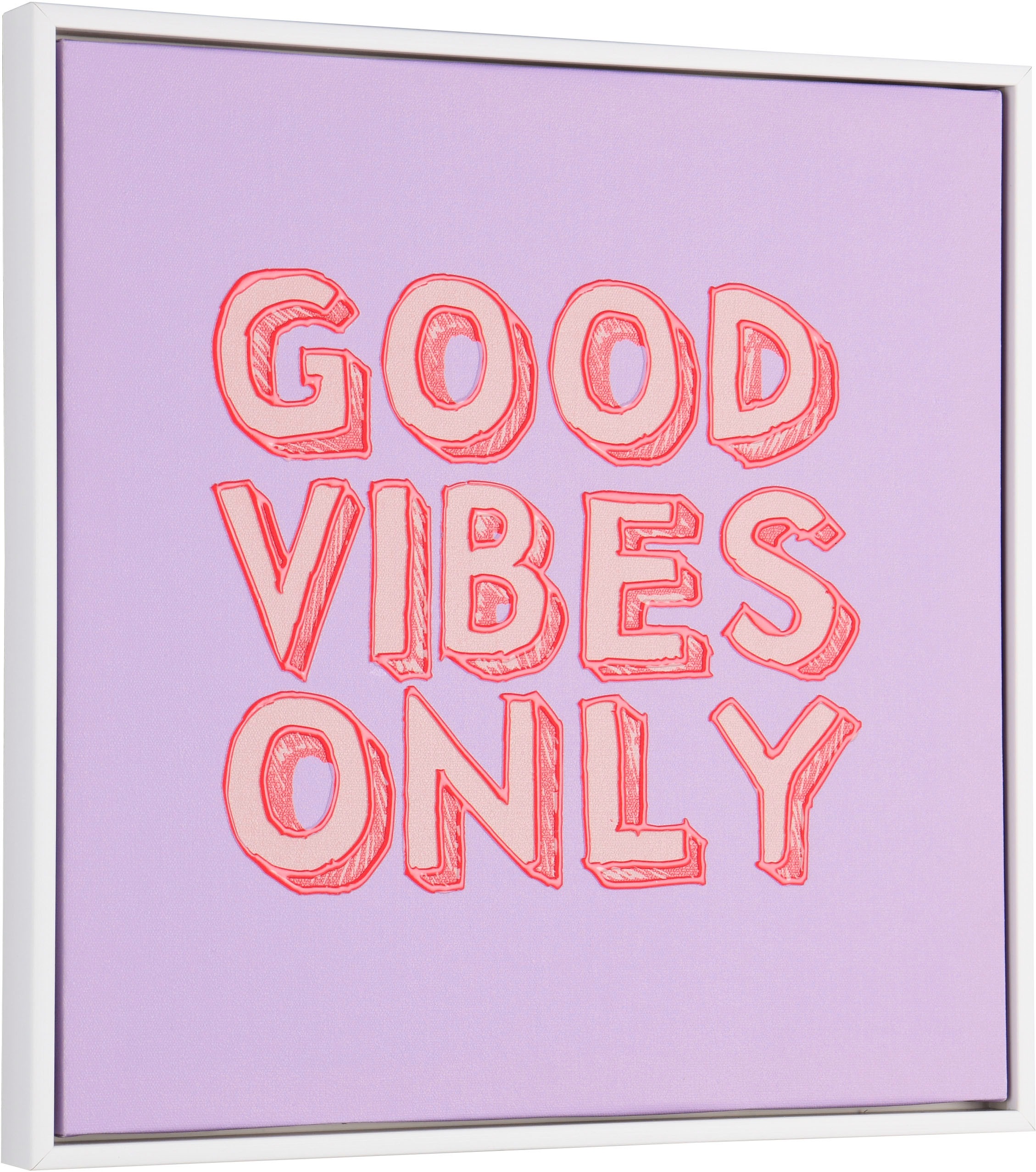 MIRRORS AND MORE Kunstdruck »ONLY« 1 Stk. tlg. Kunstwerk mit positivem Spruch