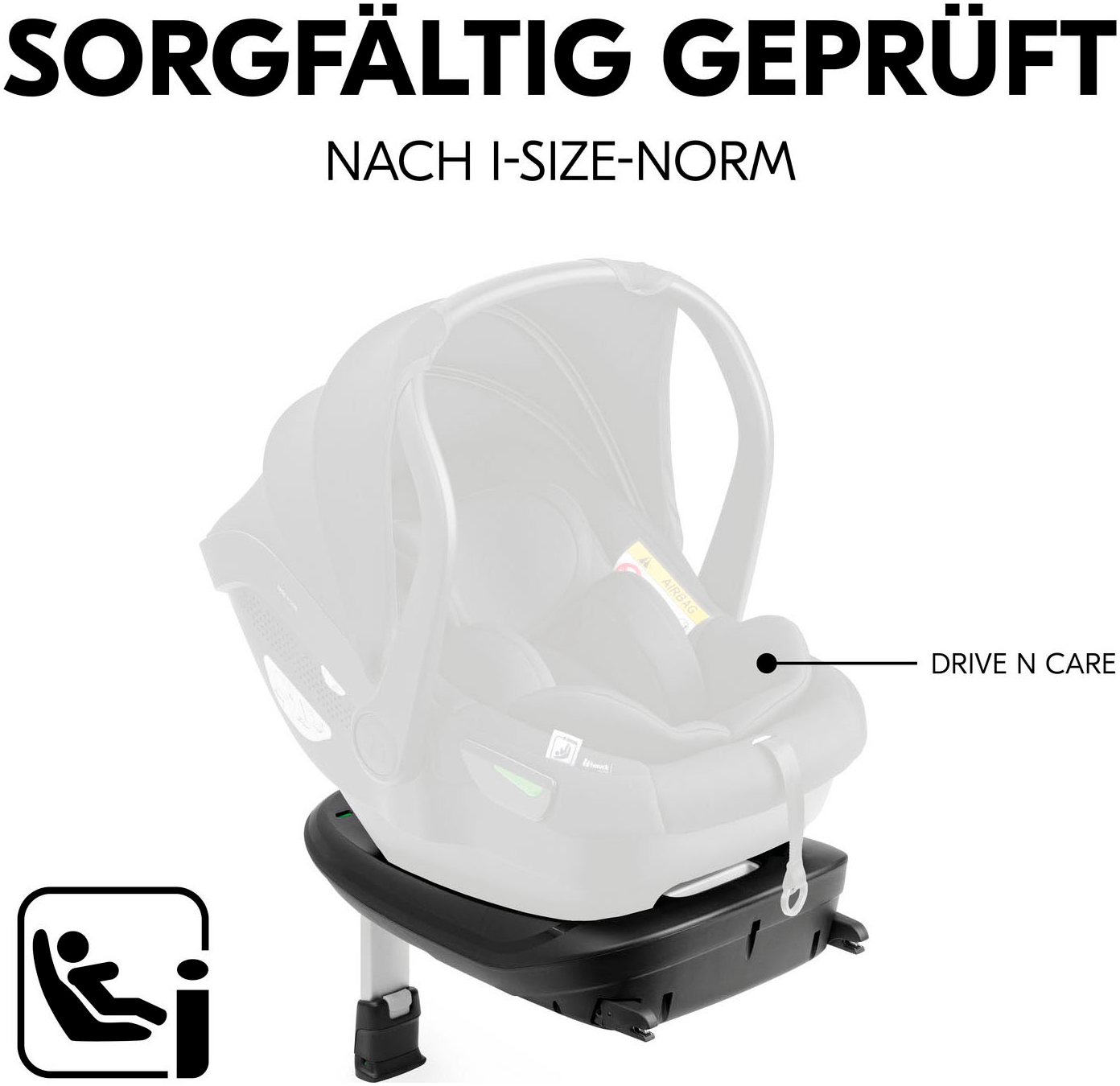 Hauck Isofix Basis »Drive N Care Base«, Base zu Drive N Care