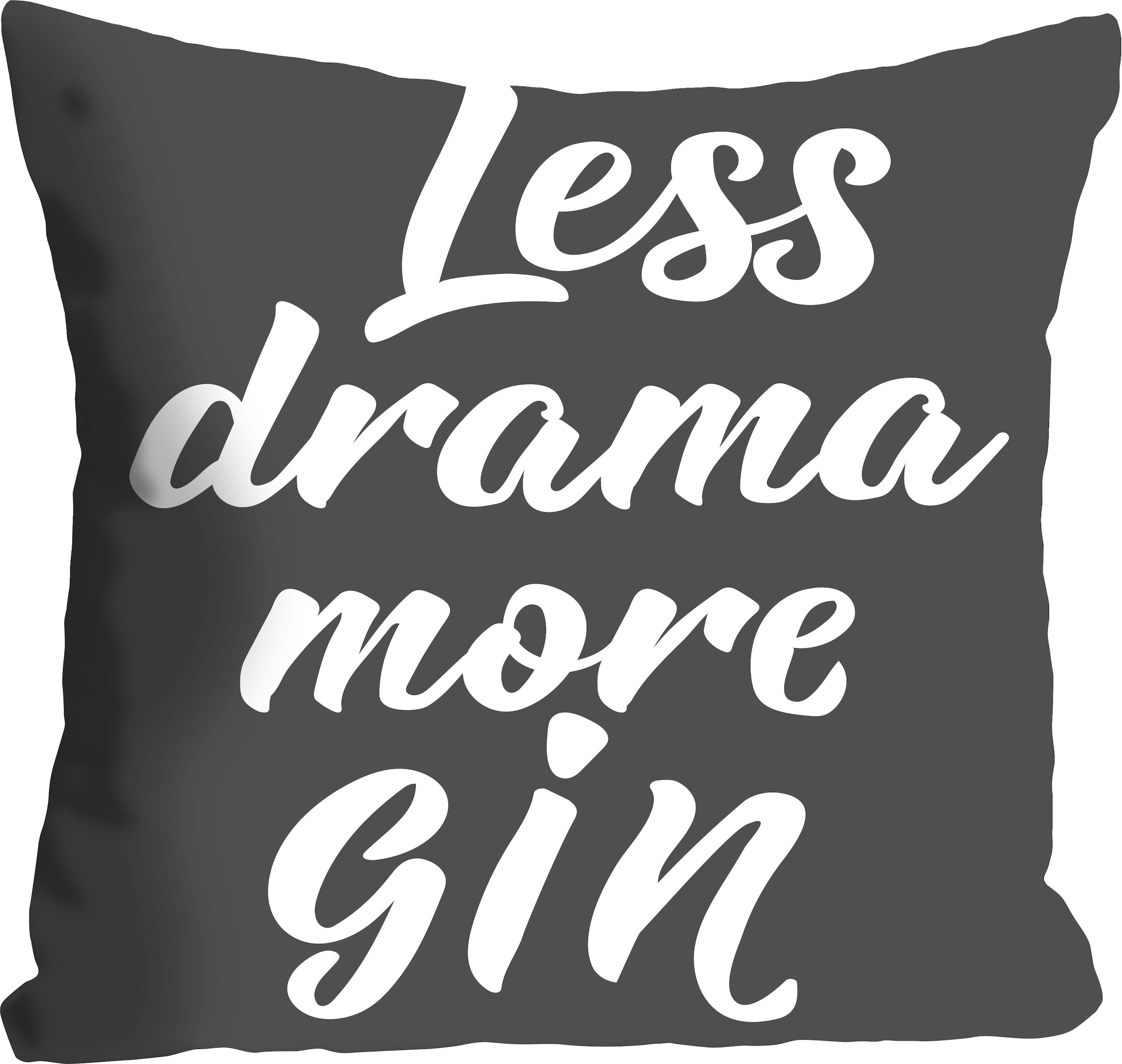 queence Dekokissen »Less drama more Gin«, mit einem Schriftzug günstig online kaufen