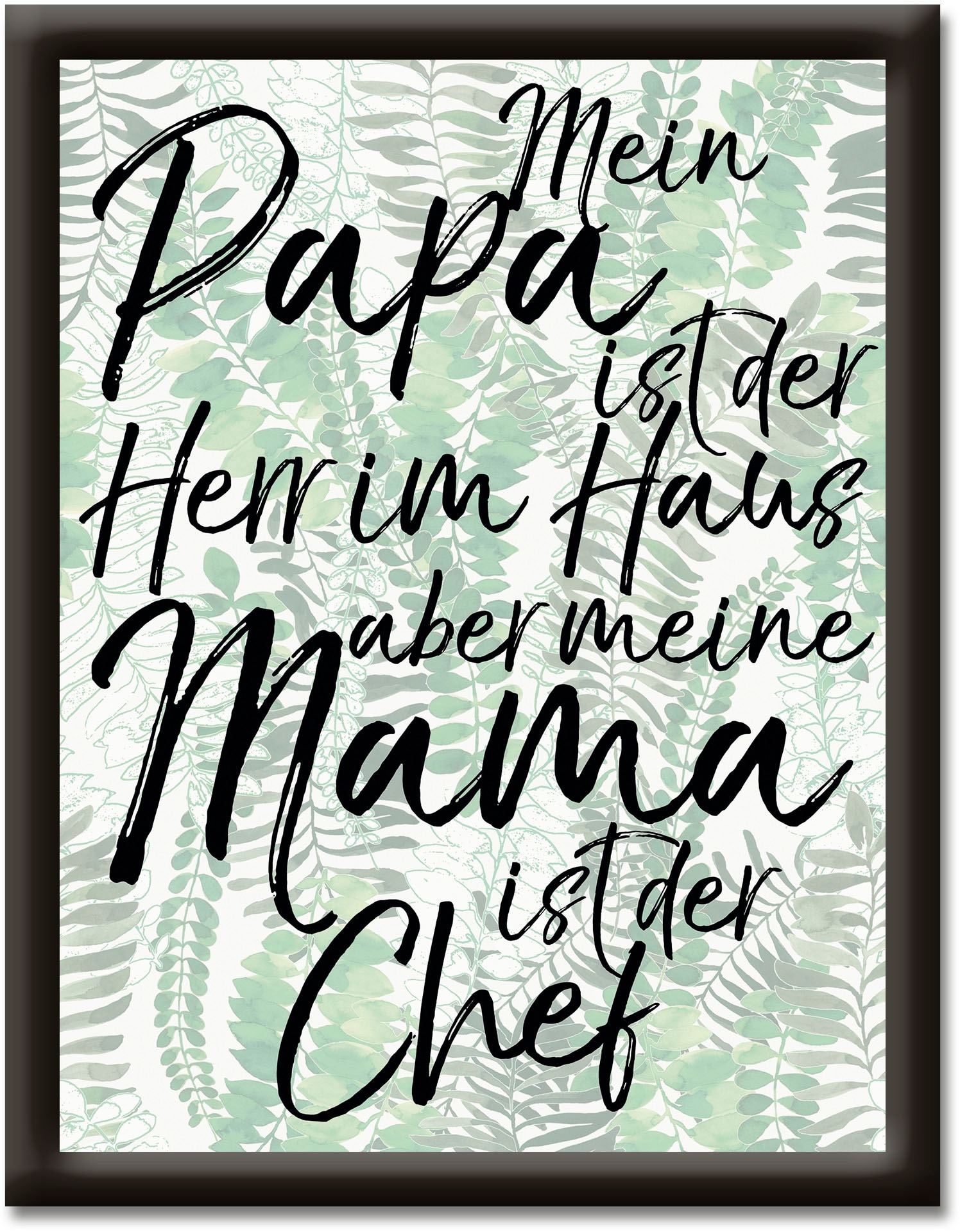 Artland Wandbild »Papa Herr im Haus aber Mama ist Chef«, Sprüche & Texte, ( günstig online kaufen