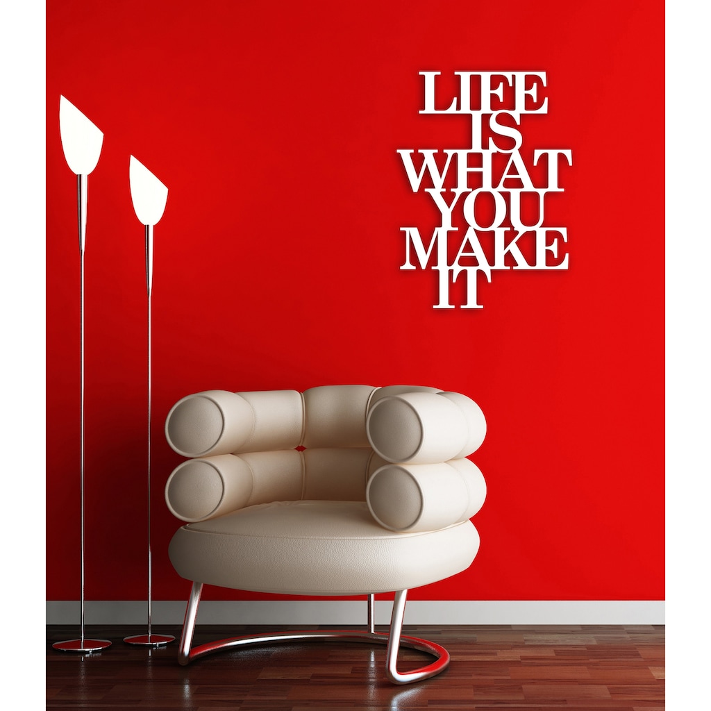 Home affaire Wandbild »Schriftzug "Life is what you make it"«