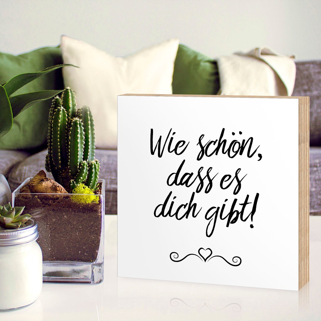 Artland Holzbild »Wie schön, dass es dich gibt«, Sprüche & Texte, (1 St.)