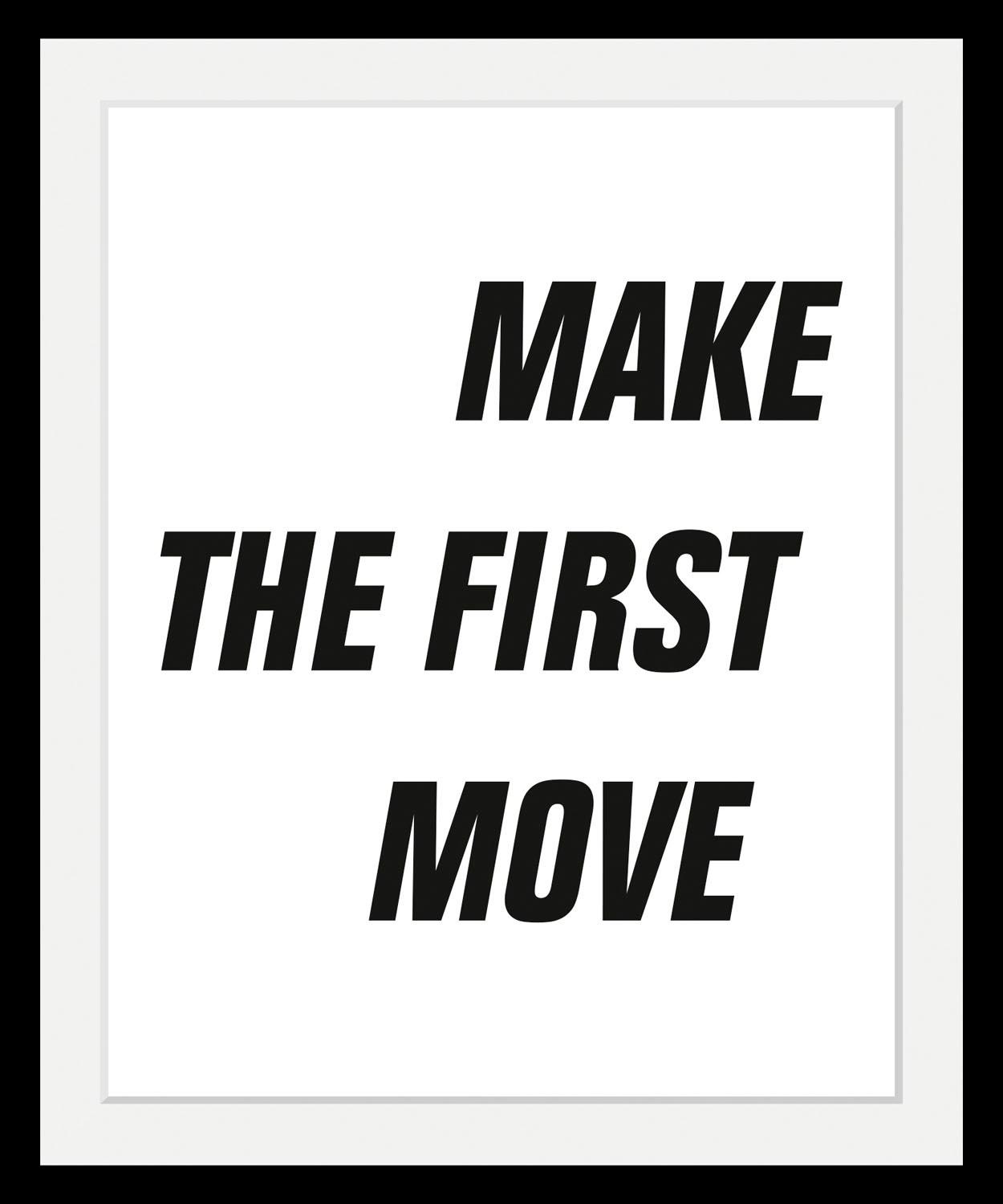 queence Bild »First Move«, Schwarz-Weiß-Schriftzug-Motivationsbilder, HD Pr günstig online kaufen