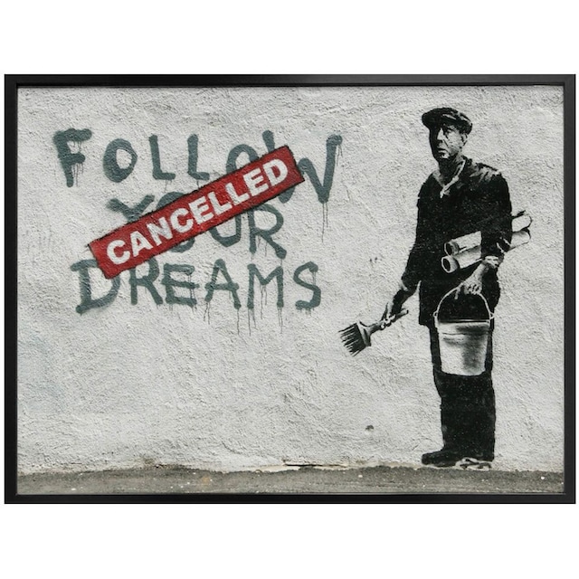 Poster kaufen dreams«, auf Wandposter Bild, (1 Wandbild, Schriftzug, Rechnung »Graffiti Follow Wall-Art Poster, Bilder St.), your