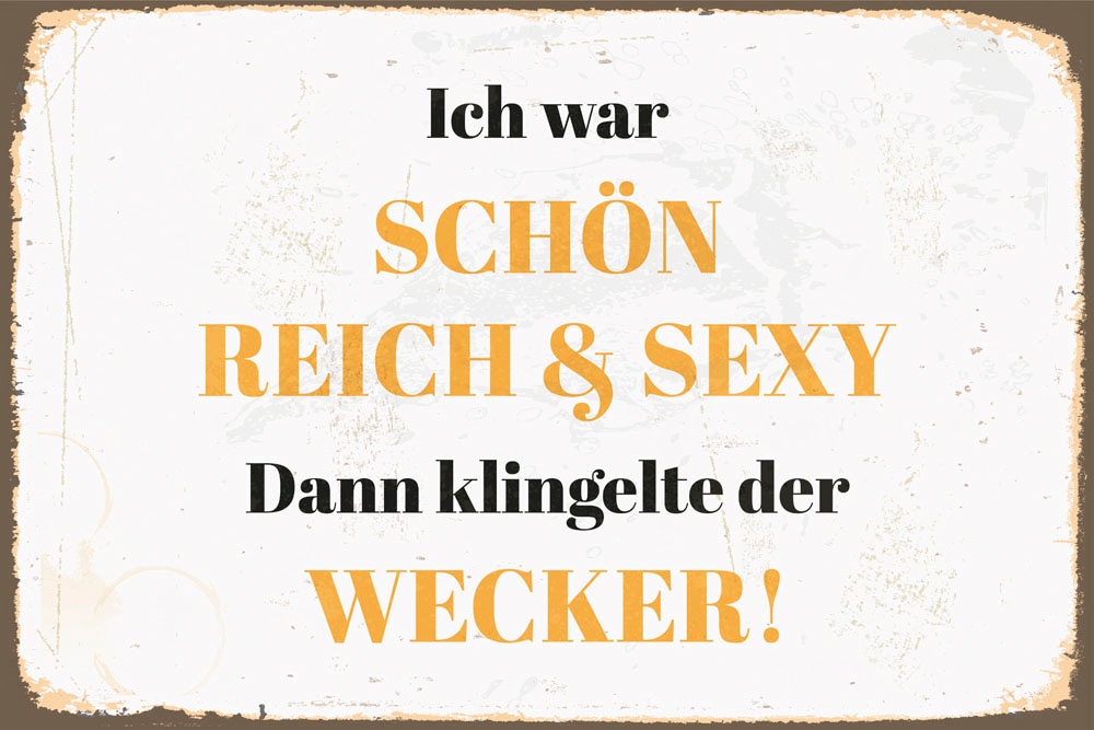 queence Metallbild »Reich, Schön & Sexy«, Schriftzüge-Schriftzug, (1 St.), Stahlschild, Blechschild, Sprüche, Texte, witzig
