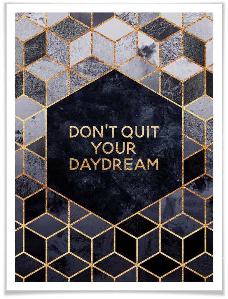 Wall-Art Poster »Don´t Quit Daydream«, (1 St.) auf kaufen Schriftzug, Raten