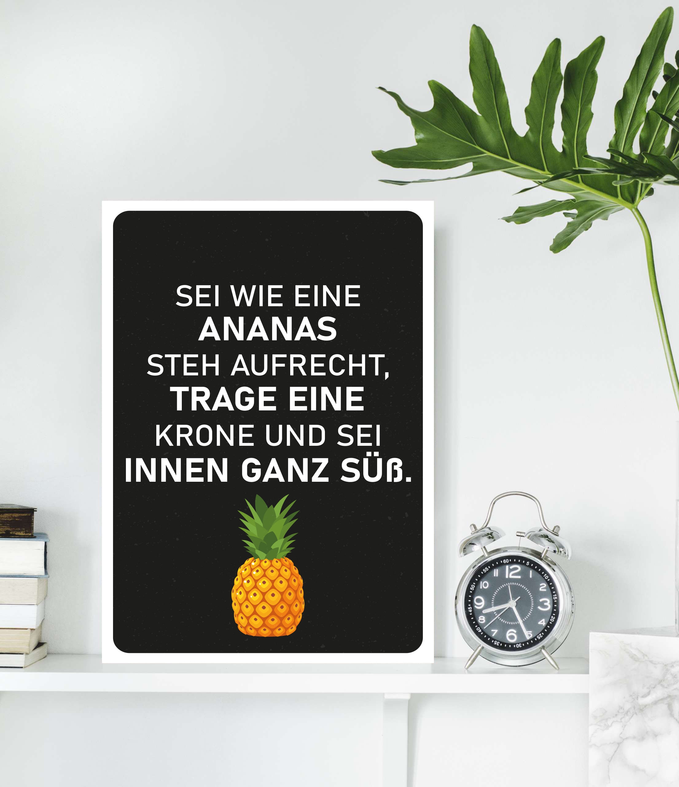 queence Metallbild »Ananas«, Schriftzüge-Schriftzug-Sprüche-Sprüche & Texte-Ananas, (1 St.), Stahlschild, Blechschild, Sprüche, Texte, witzig