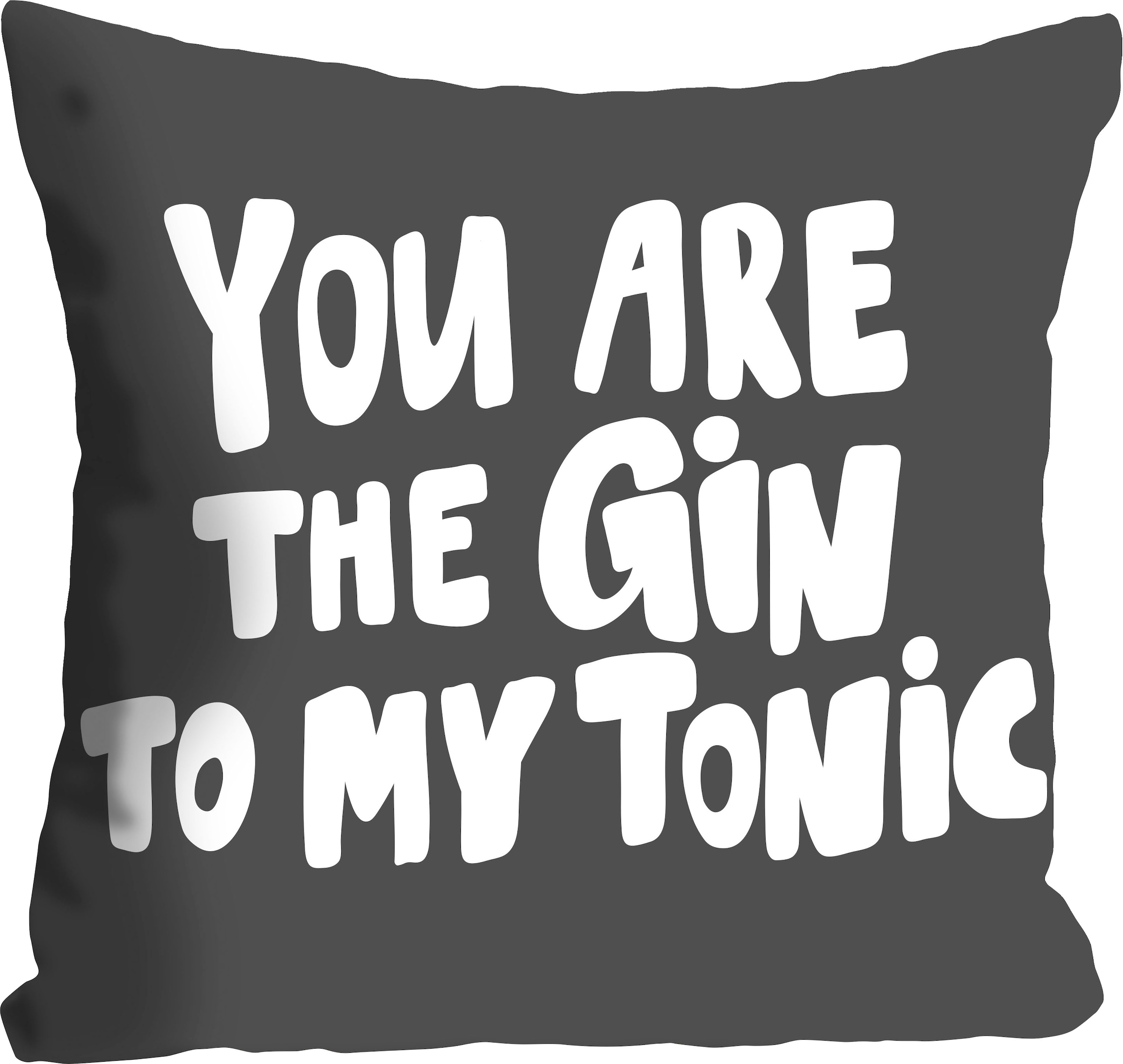 queence Dekokissen »GIN TO MY TONIC«, Kissenhülle,You are the Gin to my Ton günstig online kaufen