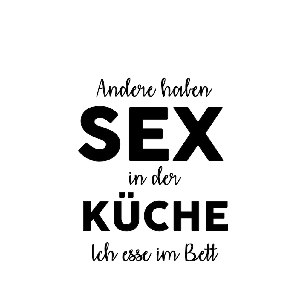 queence Wanddekoobjekt »Andere haben Sex in der ...«, Schriftzug auf Stahlblech