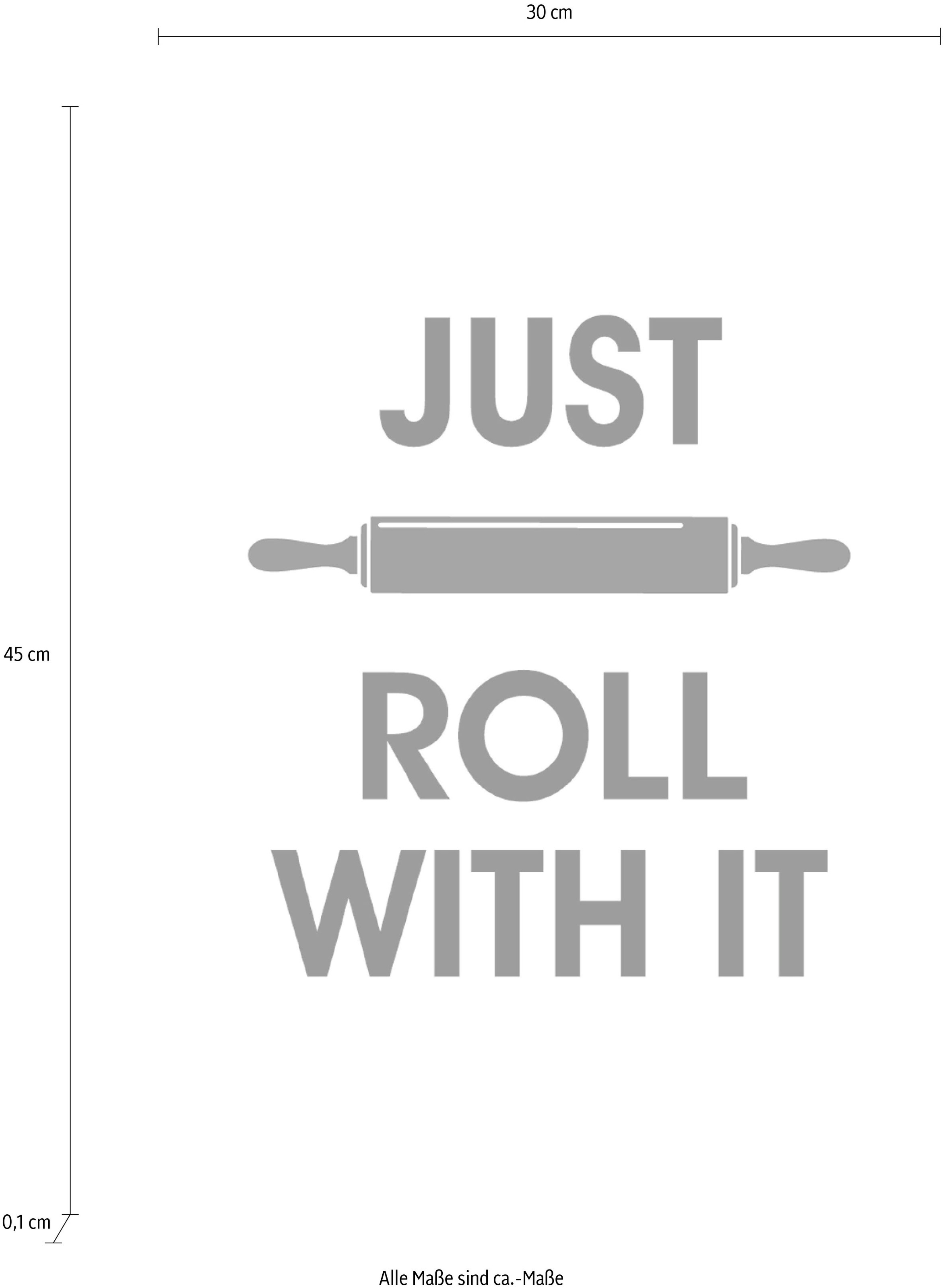 queence Wanddekoobjekt »JUST ROLL WITH IT«, Stahlschild, Blechschild, Spruch, Witzig, Wanddeko, retro, 20x30cm