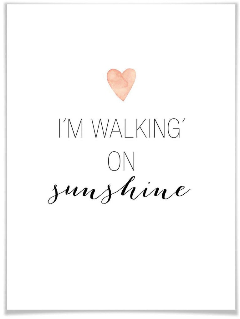 Wall-Art Poster »walking on (1 Poster, St.), sunshine«, Wandposter Schriftzug, kaufen online Bild, Wandbild