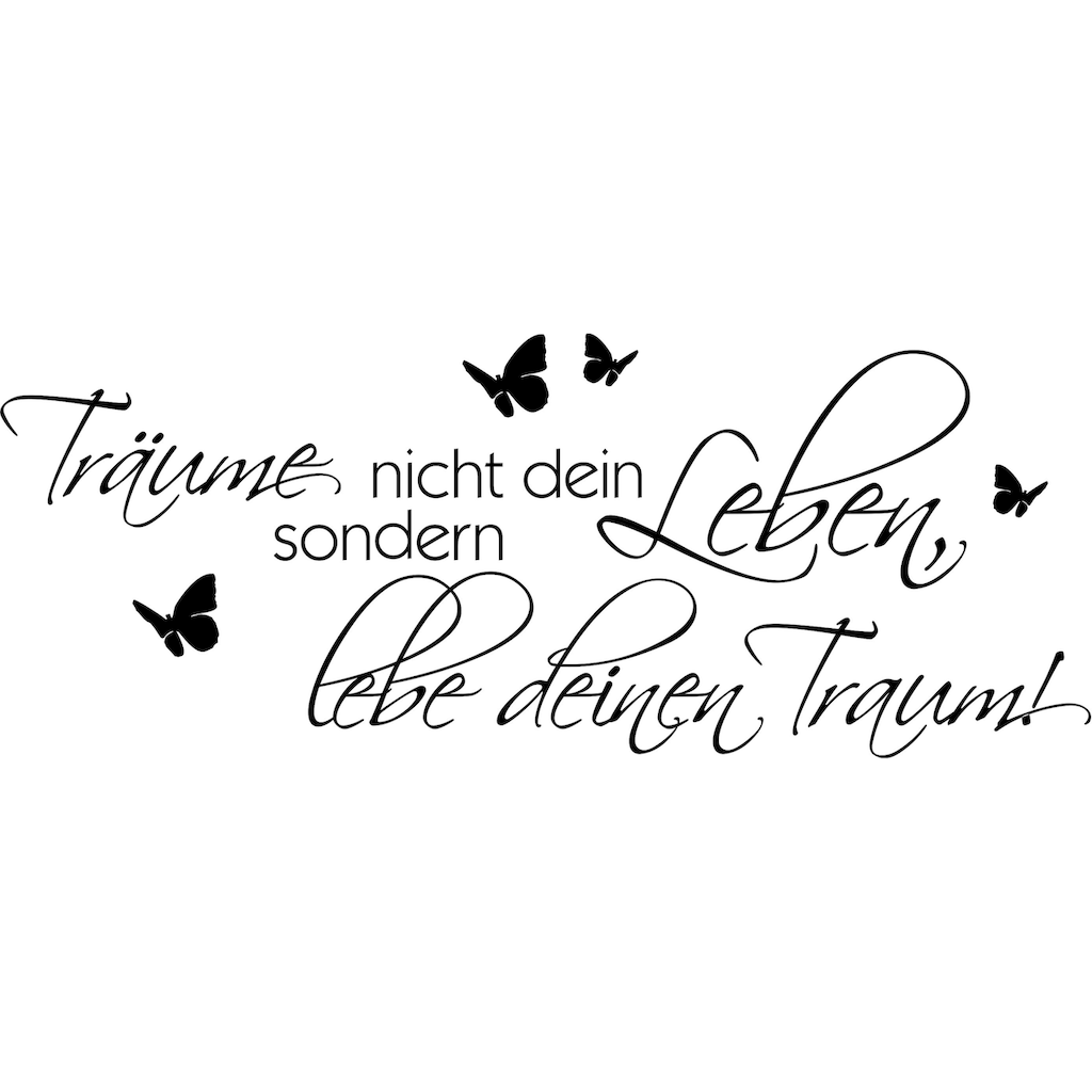 Wall-Art Wandspruch »Spruch Träume nicht Dein Leben«