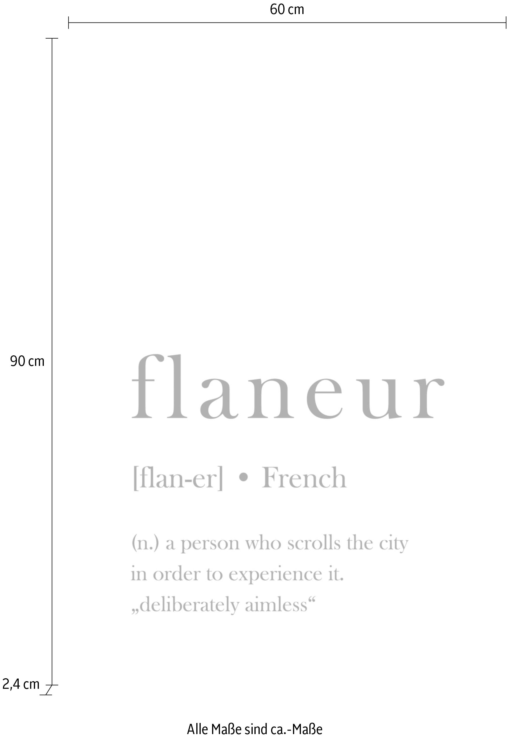 queence Acrylglasbild »flaneur« Schriftzug | Schwarz-Weiß | Sprüche | Sprüche & Texte Fine Art-Print in Galeriequalität