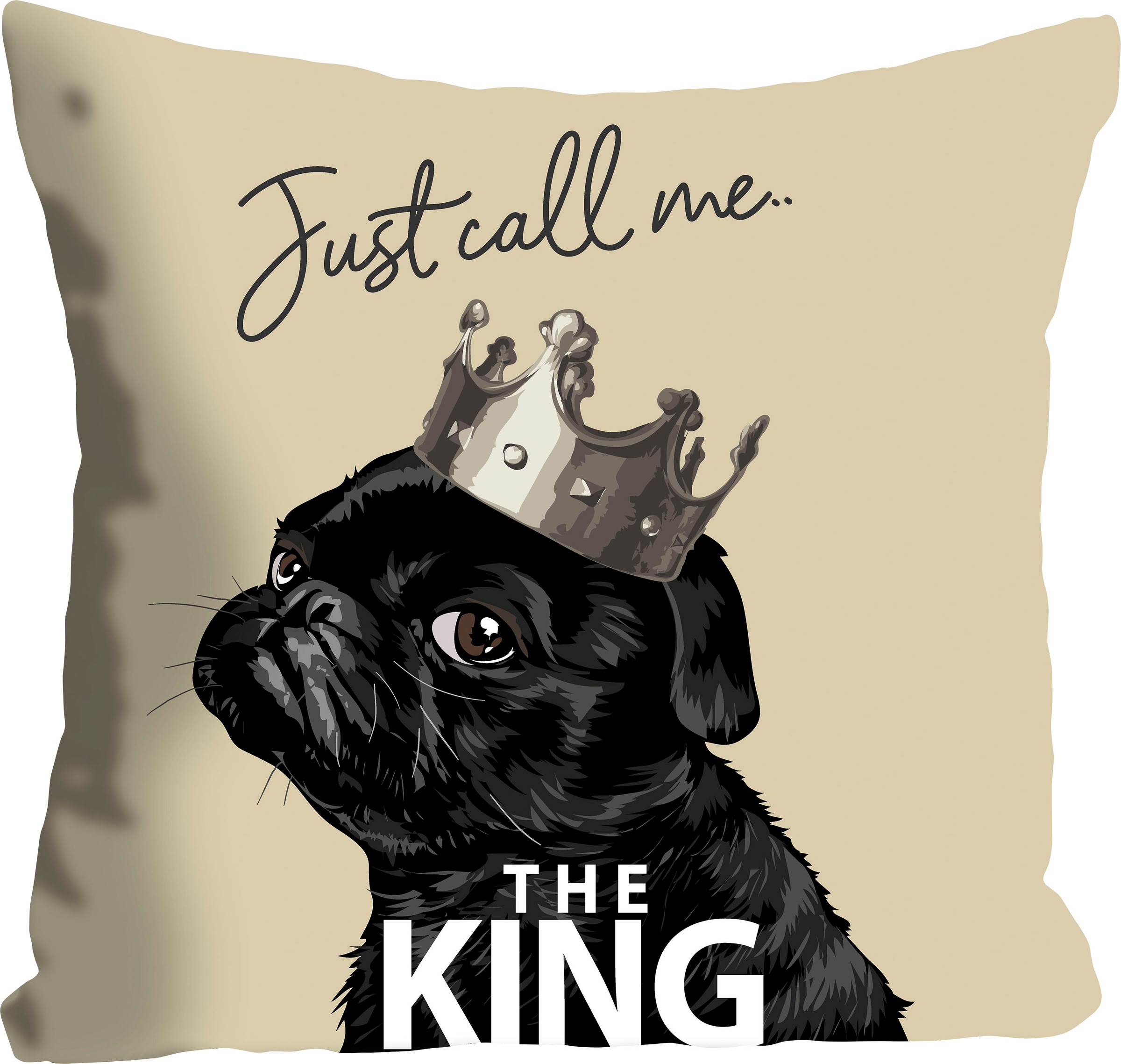 queence Dekokissen »JUST CALL ME THE KING«, mit einem Mops mit Krone