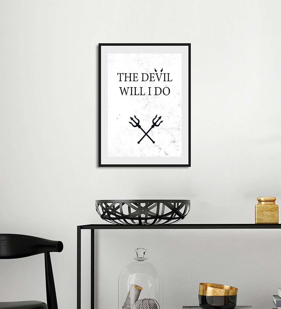 queence Bild »THE DEVIL WILL I DO«, Schriftzug-Humor-Sprüche & Texte-Schwar günstig online kaufen