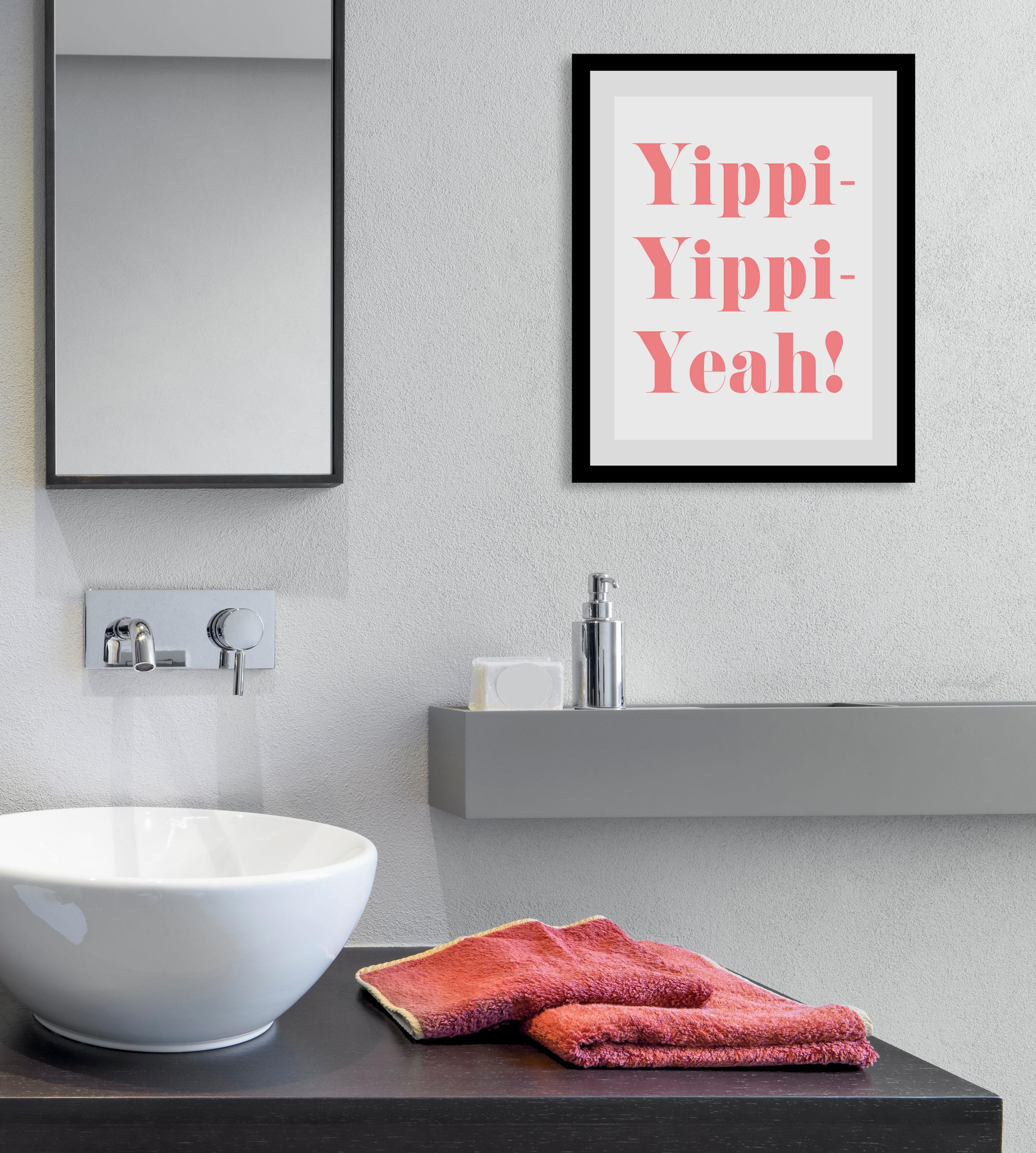 queence Bild »Yippi Yppi Yeah«, in 3 Größen, gerahmt günstig online kaufen