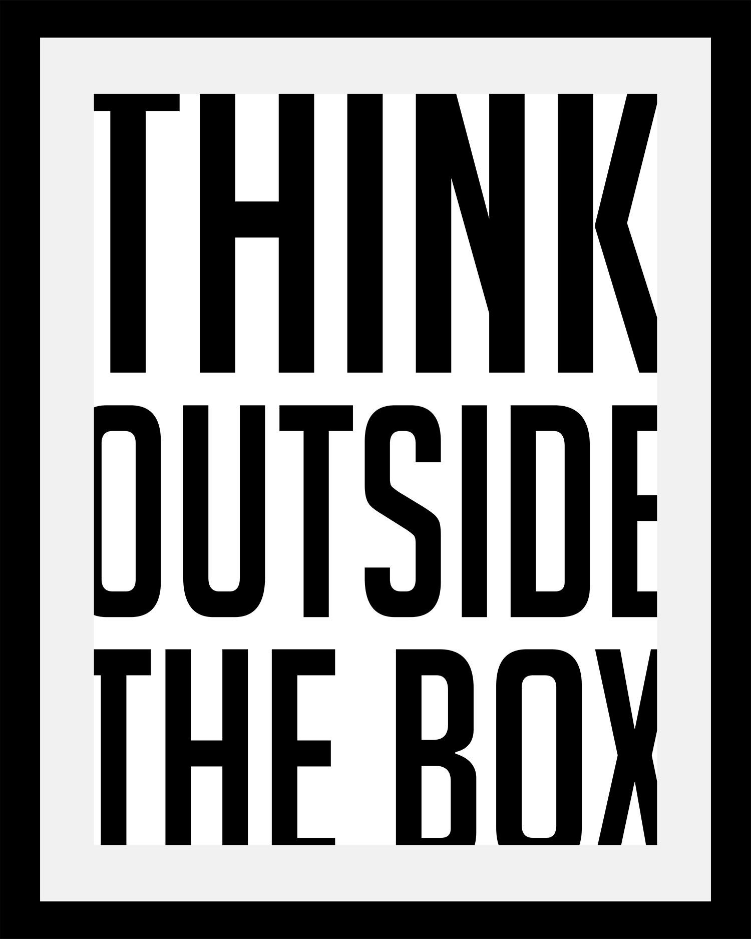 queence Bild »Think outside«, Sprüche & Texte-Schriftzug-Schwarz-Weiß-Motiv günstig online kaufen
