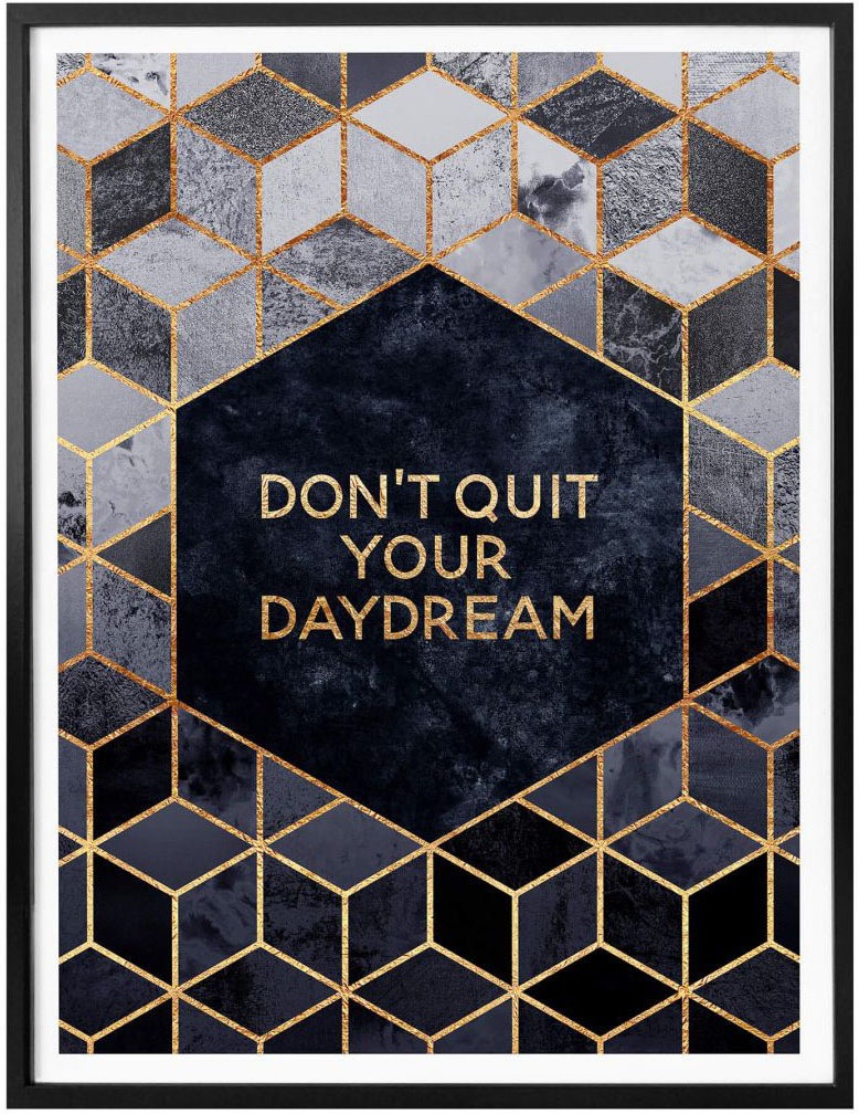 auf St.) Schriftzug, »Don´t Daydream«, Quit Poster kaufen Wall-Art Raten (1
