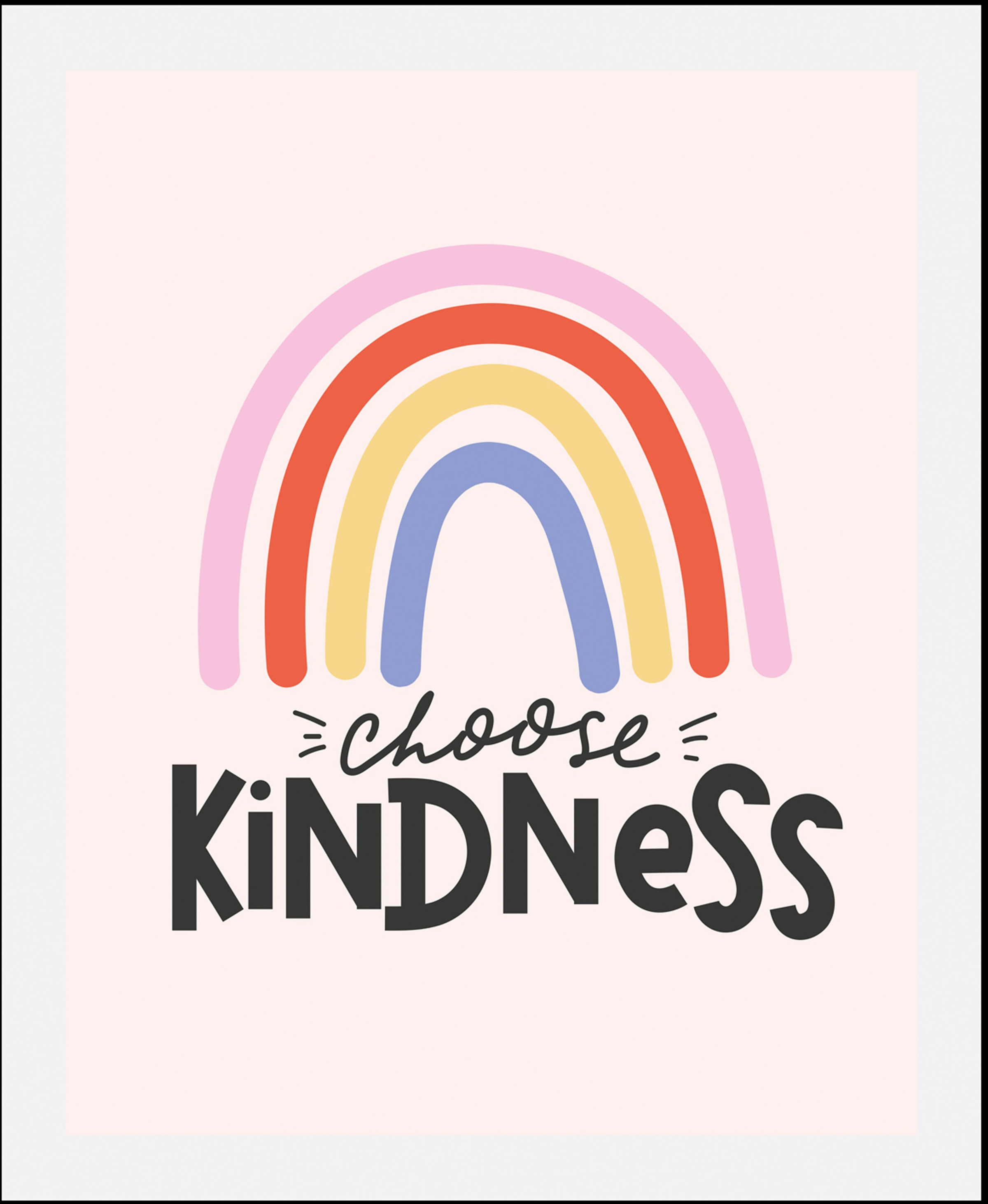 queence Bild »Choose Kindness« Kunst   Motivationsbilder   Regenbogen   Sch günstig online kaufen