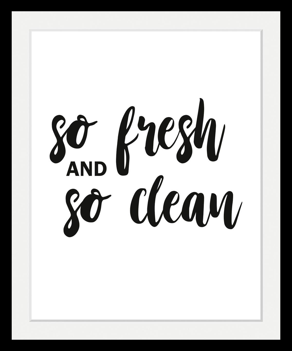 queence Bild »fresh & clean«, Schwarz-Weiß-Schriftzug-Humor, HD Premium Pos günstig online kaufen