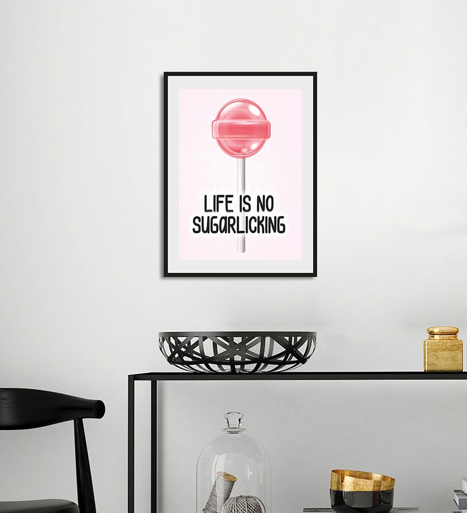 queence Bild »LIFE IS NO SUGARLICKING«, Schriftzug, (1 St.) günstig online kaufen