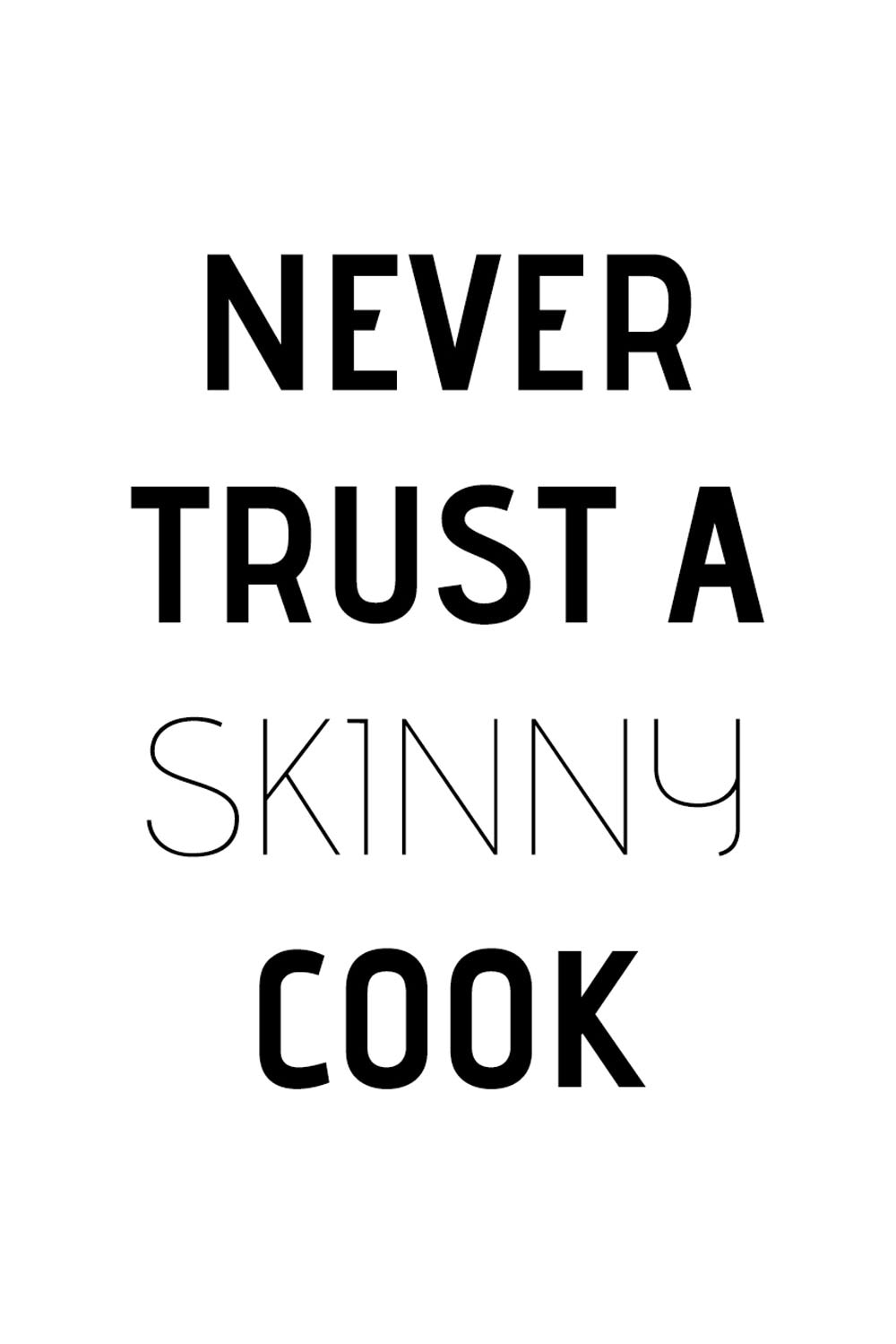 queence Wanddekoobjekt »Never trust a skinny cook«, Stahlschild, Blechschil günstig online kaufen