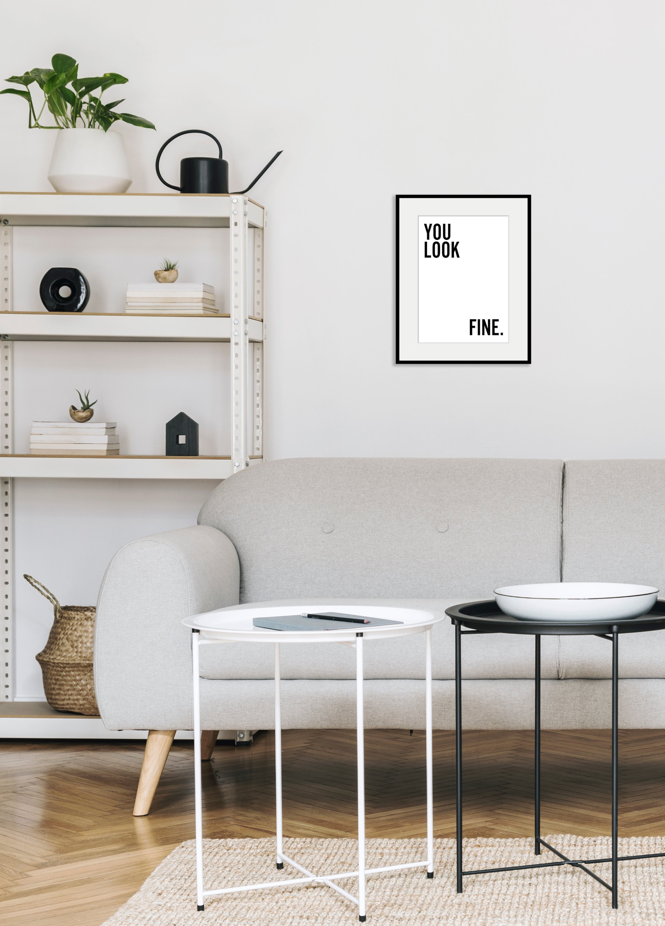 queence Bild »YOU LOOK FINE.«, Sprüche & Texte-Schriftzug-Schriftzüge-Schwarz-Weiß, HD Premium Poster-Druck inkl. Holzrahmen